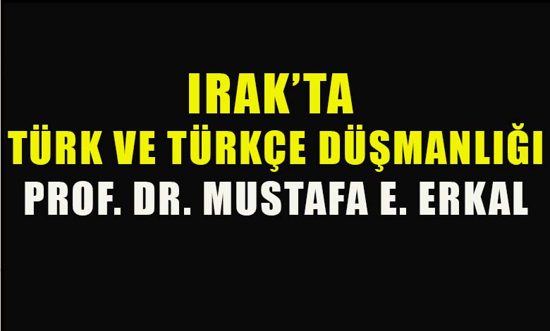 Prof. Dr. Mustafa E. Erkal Yazdı